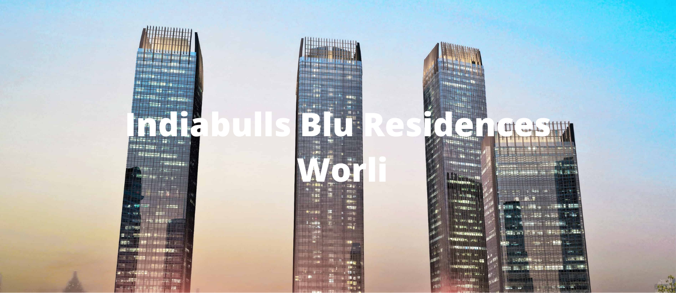 Indiabulls Blu Residences Worli